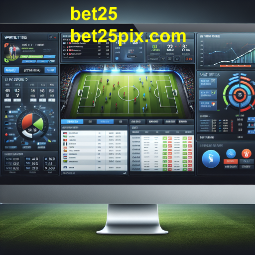 Apostas Esportivas: Uma Experiência Empolgante no Bet25